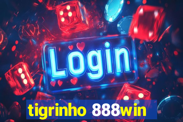 tigrinho 888win